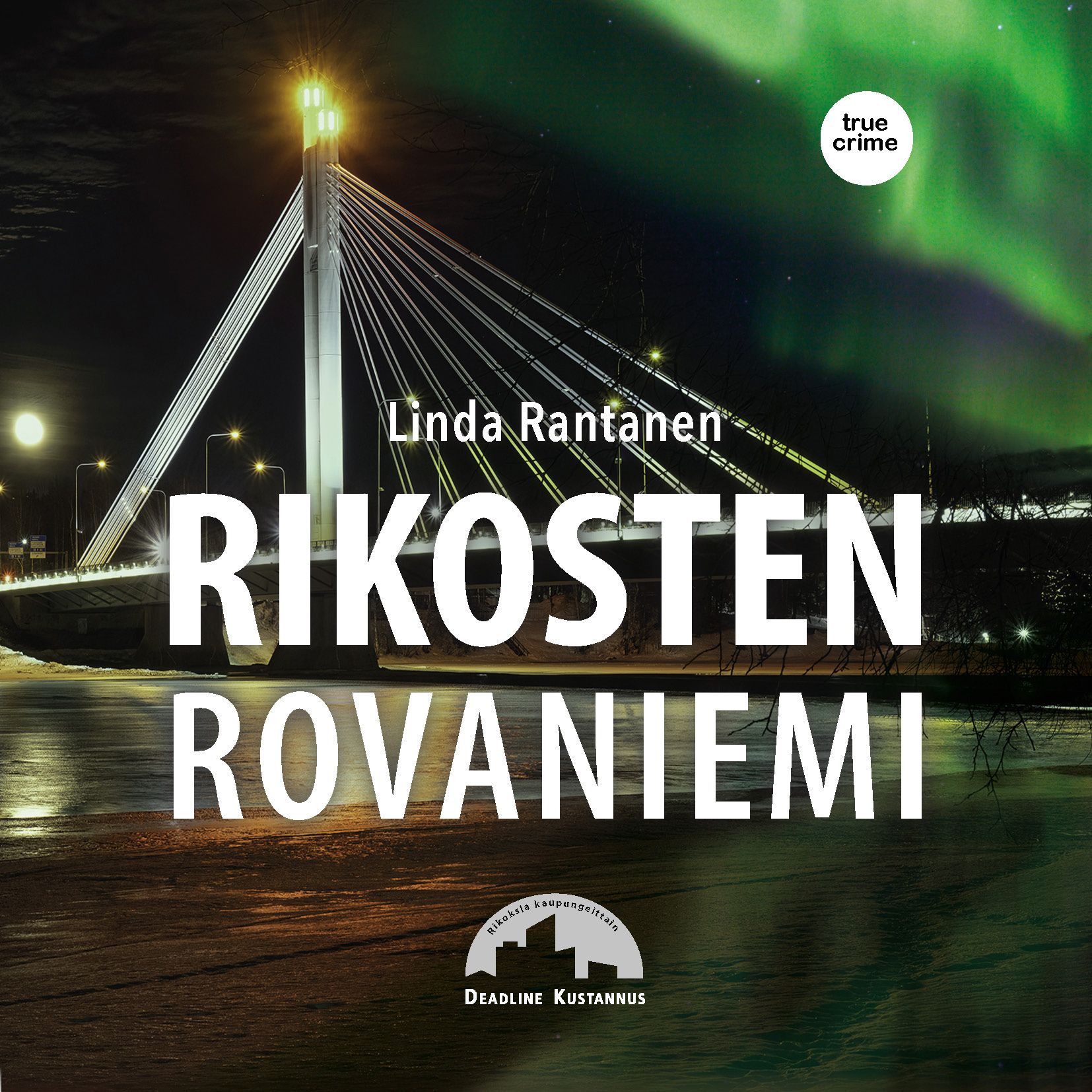 Siirry tuotesivulle Rikosten Rovaniemi