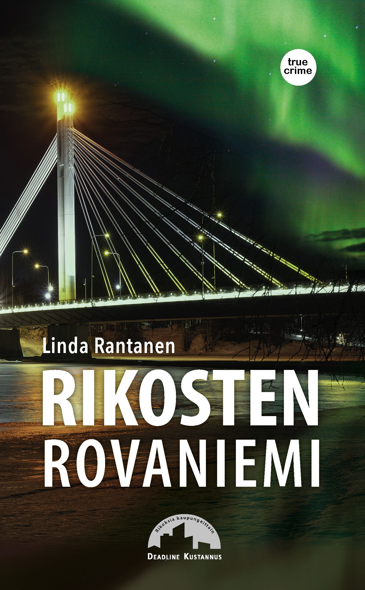 Siirry tuotesivulle Rikosten Rovaniemi