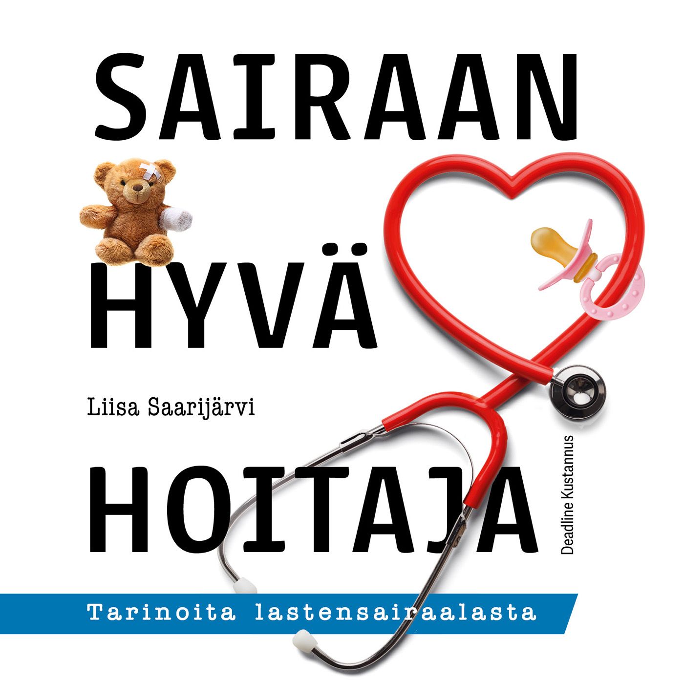 Siirry tuotesivulle Sairaan hyvä hoitaja