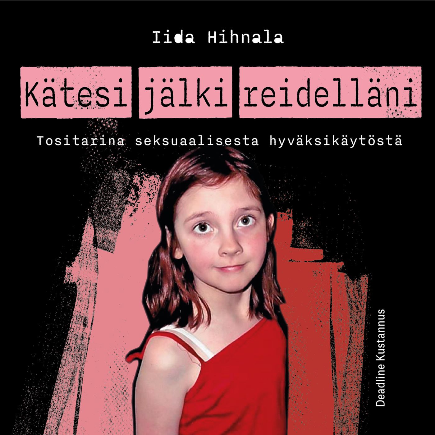 Siirry tuotesivulle Kätesi jälki reidelläni