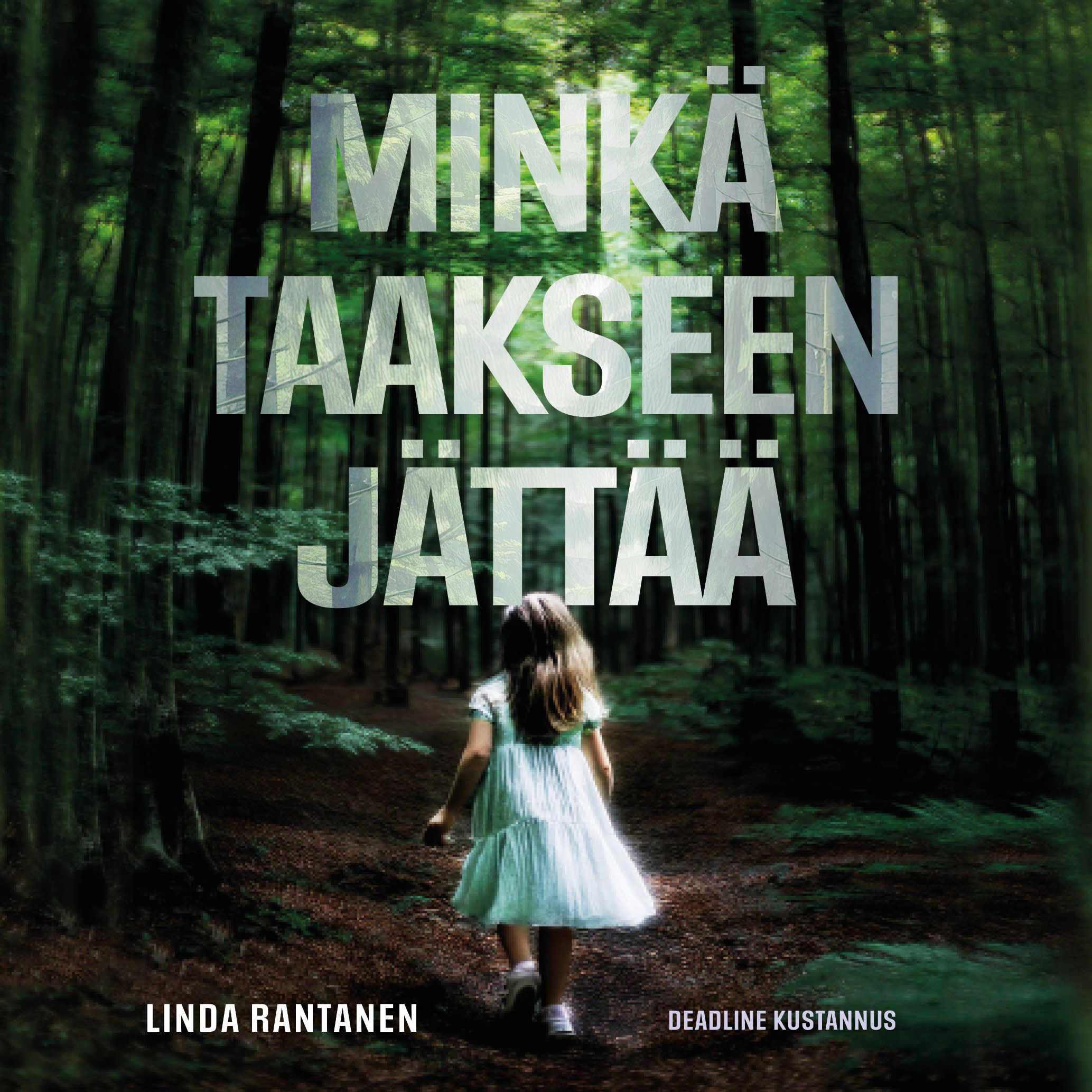 Siirry tuotesivulle Minkä taakseen jättää