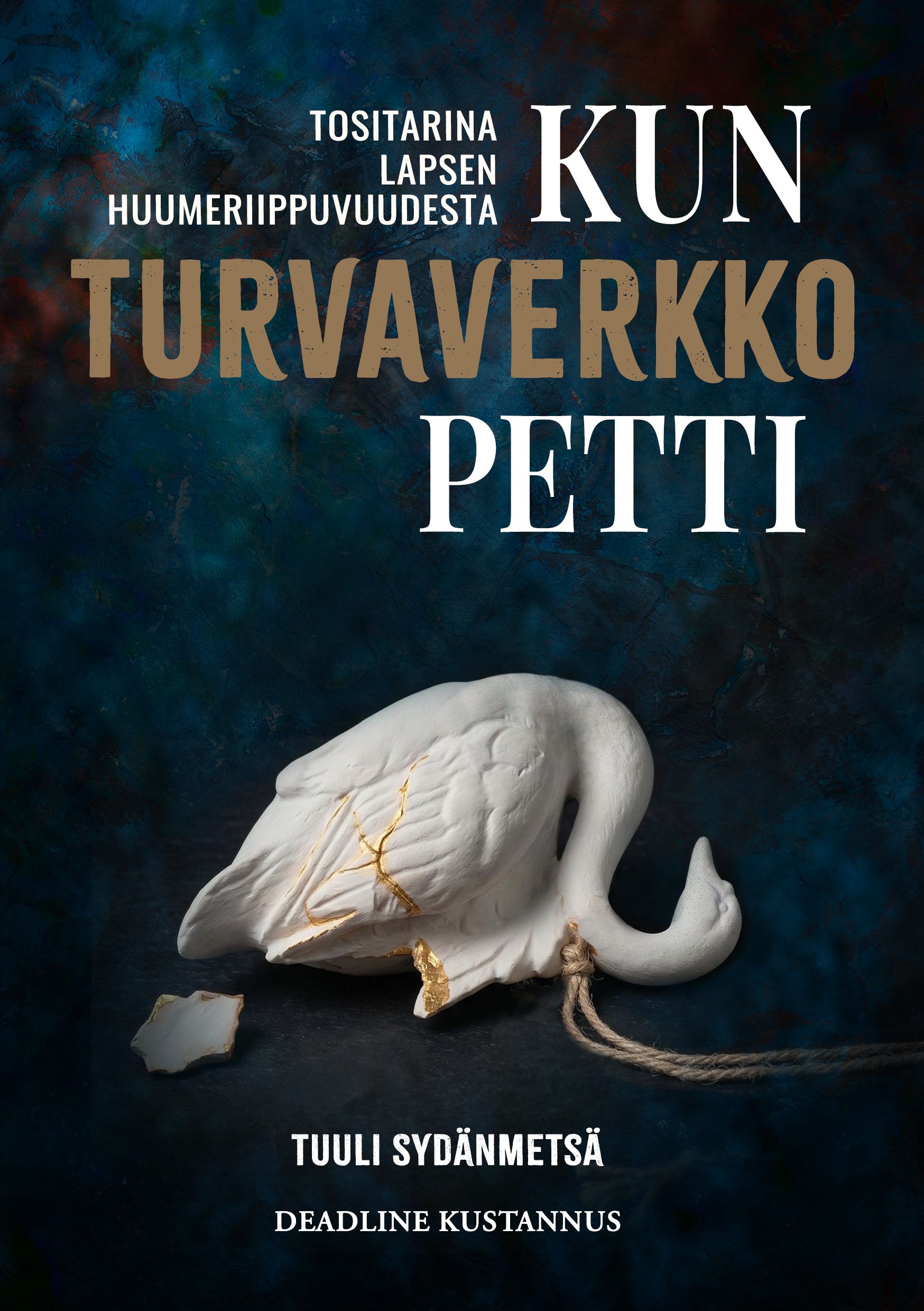 Kun turvaverkko petti